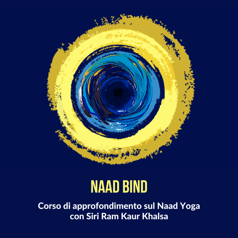 NAAD BIND: corso di approfondimento sul Naad Yoga, con Siri Ram Kaur Khalsa